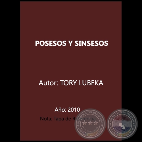 POSESOS Y SINSESOS - Autor: TORY LUBEKA - Año 2010